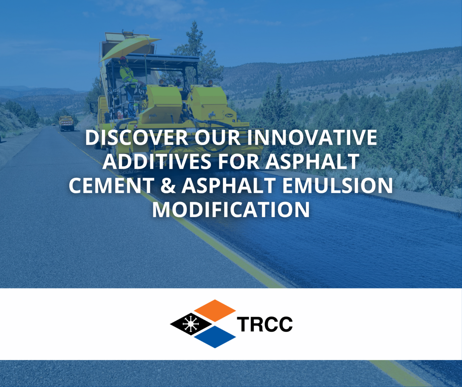 Enhanced Asphalt Modifiers & Additives for Infrastructure Support - TRCC